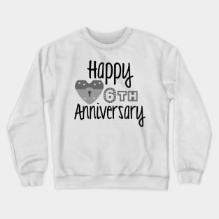 Happy 6th Anniversary Crewneck Sweatshirt